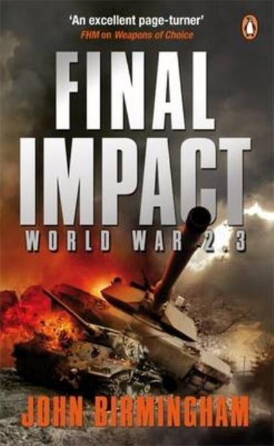 Axis of Time Trilogy Final Impact: World War 2.3, (Paperback) - Walmart.com