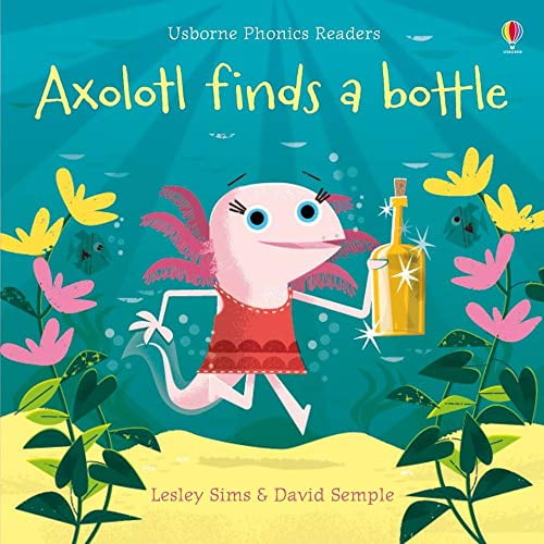 Pre-Owned Axolotl Finds a Bottle (Paperback) 0794547435 9780794547431