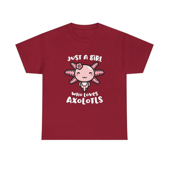 Axolotl Just A Girl Who Loves Axolotls Axolotl Lover T-Shirt