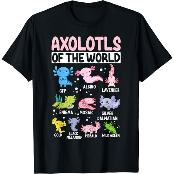 Axolotls Of The World T-Shirt