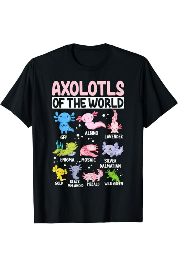 Axolotls Of The World T-Shirt