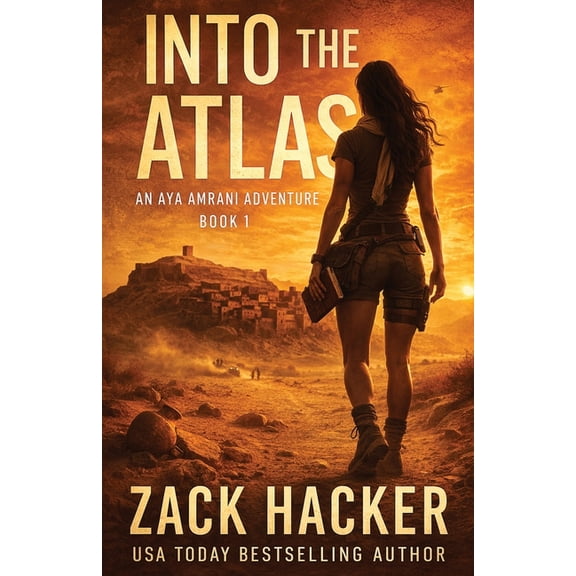Aya Amrani Adventures Into the Atlas: A Cinematic Treasure Hunt Across Morocco, Book 1, (Paperback)