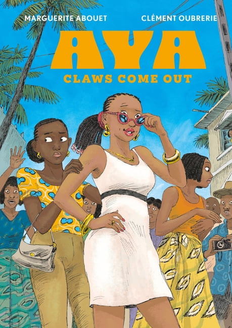 Aya Aya: Claws Come Out, Book 7, (Hardcover) - Walmart.com
