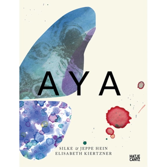 Pre-Owned Aya (Hardcover) by Jeppe Hein, Elisabeth Kierztner, Silke Hein