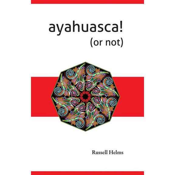 Ayahuasca! (or not), (Paperback)