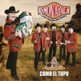 thumbnail image 1 of Ayala,Ramon / Bravos Del Norte - Como El Topo - Music & Performance - CD, 1 of 1