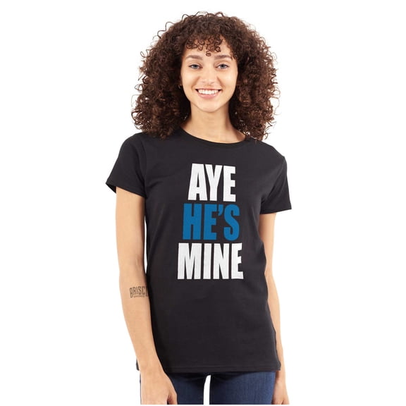 Aye He's Mine Boyfriend Girlfriend Womens Fitted Plus Size Graphic Tee Brisco Brands 2X