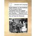 thumbnail image 1 of Ayeen Akbery; or, the institutes of the Emperor Akber. Translated from the original Persian by Francis Gladwin. In two volumes. ... Volume 2 of 2 (Paperback), 1 of 1