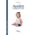 thumbnail image 1 of Ayelen. La Alegria de Mi Vida (Paperback), 1 of 1