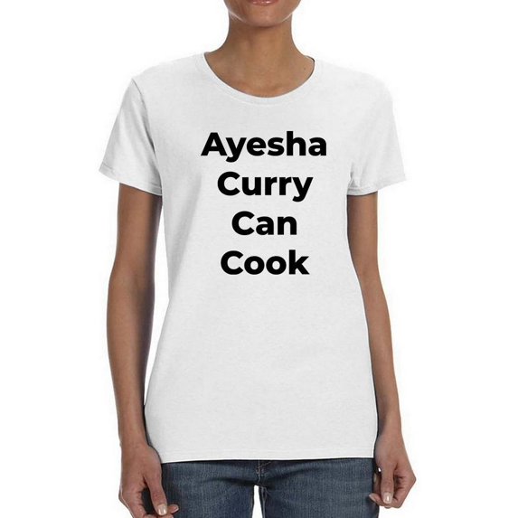 Ayesha Curry Can Cook. T-shirt Women's -SmartPrintsInk Designs