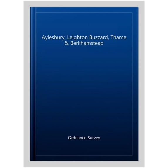 Aylesbury, Leighton Buzzard, Thame & Berkhamstead