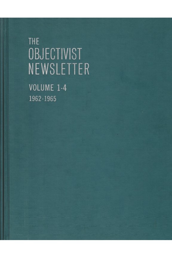 Periodicals The Objectivist Newsletter: 1962-1965, (Paperback)