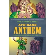 Ayn Rands Anthem Ayn Rands Anthem The Graphic Novel, Paperback