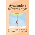 thumbnail image 1 of Pre-Owned Ayudando a nuestros hijos Paperback, 1 of 1
