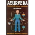 thumbnail image 1 of Ayurveda: La ciencia de curarse uno mismo : Spanish Edition of Ayurveda: The Science of Self-Healing Guia Practica de Medicina Ayurvedica (Paperback), 1 of 1
