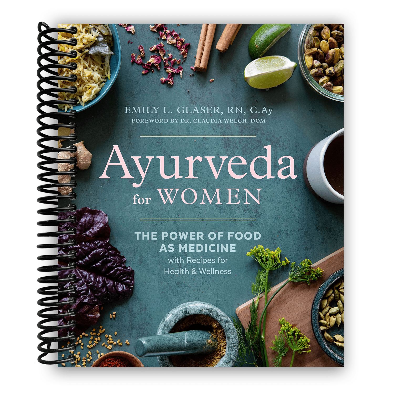 Ayurveda for Women: The Power of Food as Medicine with Recipes for ...