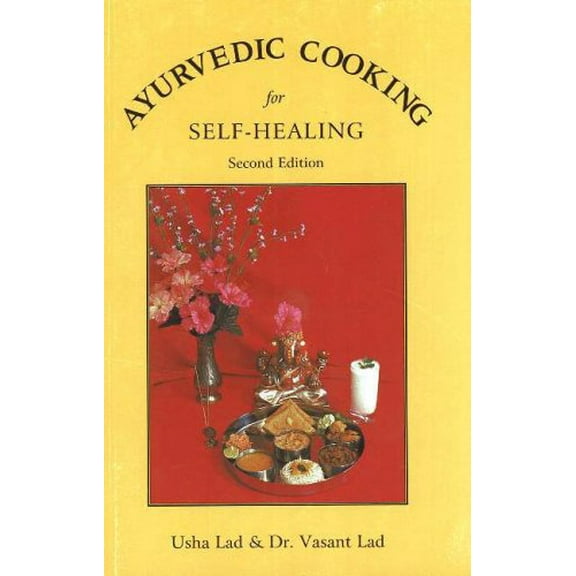 Pre-Owned Ayurvedic Cooking for Self Healing (Paperback) 1883725054 9781883725051