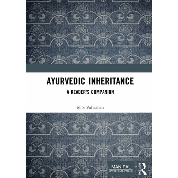 Ayurvedic Inheritance: A Reader's Companion, (Paperback)