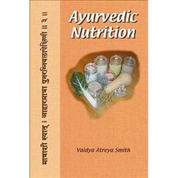 Ayurvedic Nutrition (Paperback)