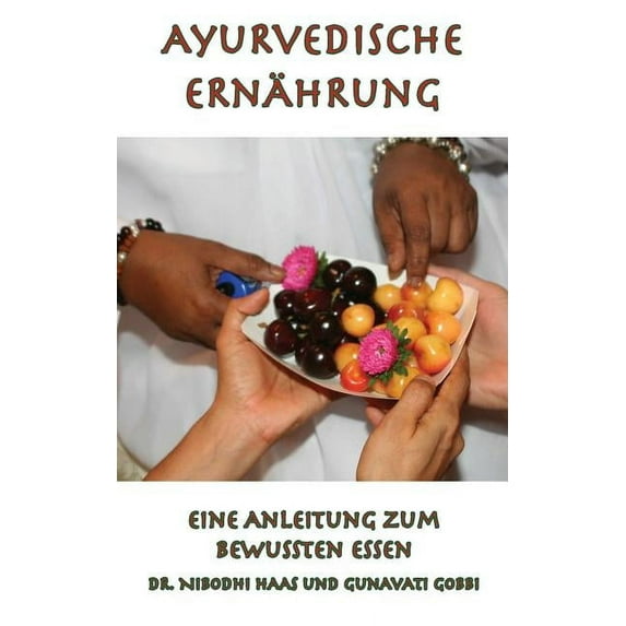 Ayurvedische Ernährung (Paperback)