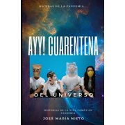 Ayy!! Cuarentena Cuarentena...Ochentena...Noventena... Paperback