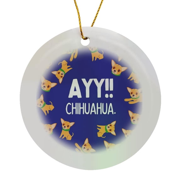 3drose, Ayy Printed Chihuahua Dog Hooman Design, Circle Porcelain Ornament