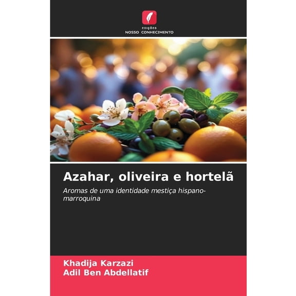 Azahar, oliveira e hortel, (Paperback)