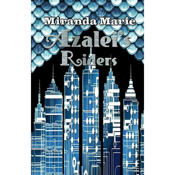 Azaleis Riders The Fire Rain Chronicles Paperback 1983944319 9781983944314 Miranda Marie