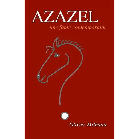 Azazel : Une Fable Contemporaine (Paperback)