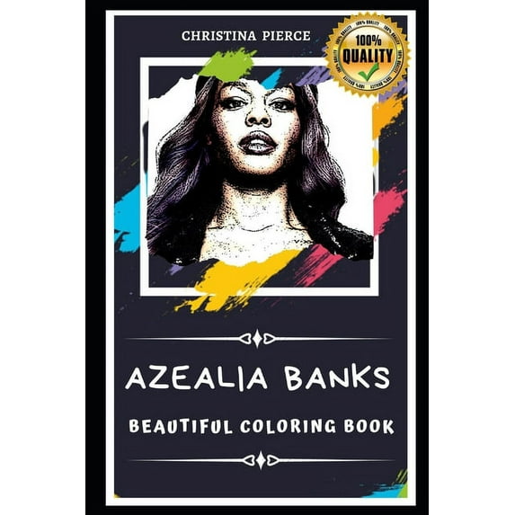 Azealia Banks Beautiful Coloring Book: Stress Relieving Adult Coloring Book for All Ages