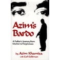 thumbnail image 1 of Pre-Owned Azim's Bardo: A Father's Journey from Murder to Forgiveness (Hardcover) 0933670028 9780933670020, 1 of 1