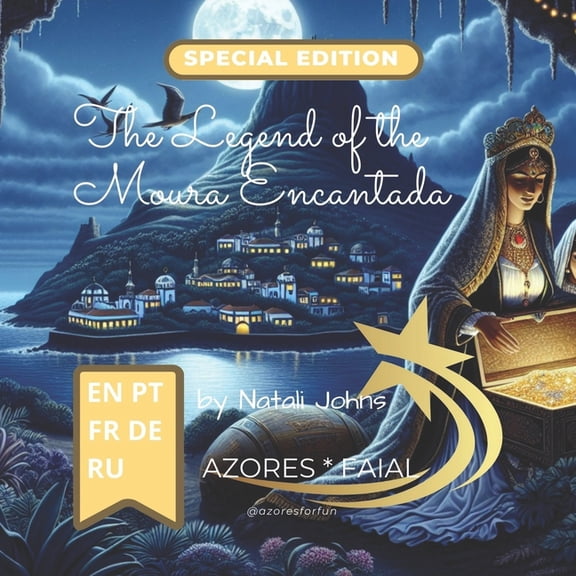 Azores Legends - Azores Fairy Land and O The Legend of the Moura Encantada, (Paperback)