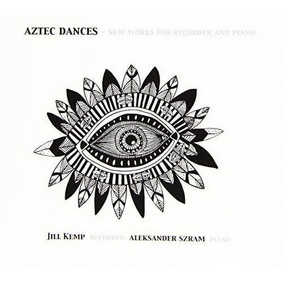 Aztec Dances: New Works For Recorder & Piano