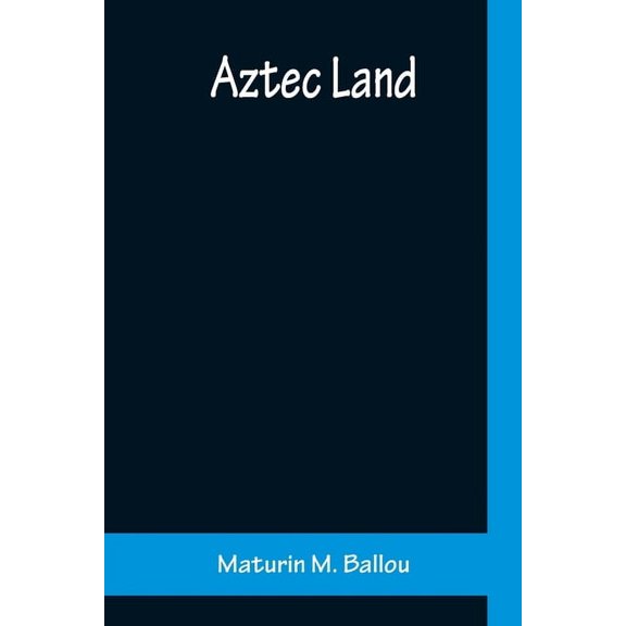 Aztec Land, (Paperback)