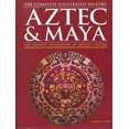 thumbnail image 1 of Pre-Owned Aztec & Maya: The Complete Illustrated History (Paperback) 1435105265 9781435105263, 1 of 1