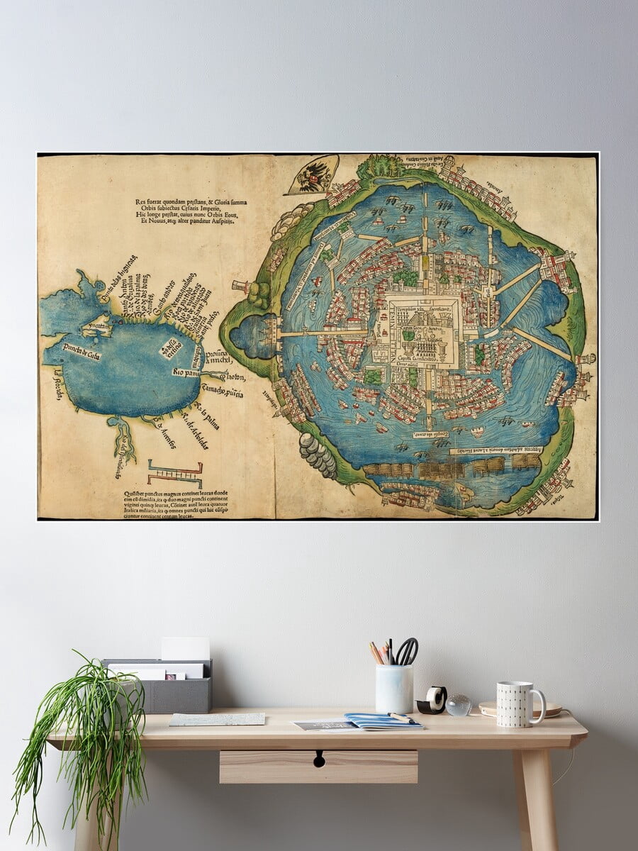 Aztec Tenochtitlan City Map, 1524 From Hernan Cortes Poster Wall Art ...