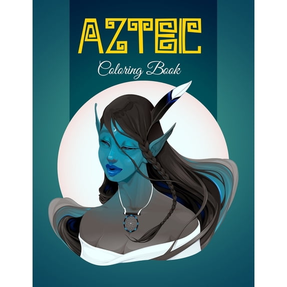 Aztec designs coloring Book : Incas Aztecs & Mayas Coloring Book For Adults Featuring 60 Beautiful Mayan And Aztec Cultural Art (Paperback)