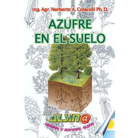 Azufre en el Suelo (Paperback) by Norberto a Colacelli Ph D