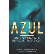 Azul Azul. La Princesa Rebelde Una Novela Rom ntica de Mercedes Franco Saga No. 5 Paperback