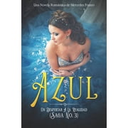 Azul Azul. Un Despertar A La Realidad Una Novela Rom ntica de Mercedes Franco Saga No. 3 Paperback