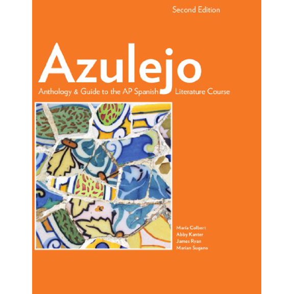 Pre-Owned Azulejo Anthology & Guide to the AP Spanish Literature Course, 2nd (Spanish Edition) (Hardcover) 1938026225 9781938026225