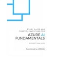 thumbnail image 1 of Azure AI Azure AI Fundamentals: Study Guide and Practice Exam for the Microsoft AI-900 Exam, Book 1, (Paperback), 1 of 1
