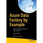 Azure Data Factory by Example: Practical Implementation for Data Engineers, (Paperback)