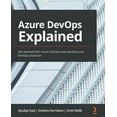 thumbnail image 1 of Azure DevOps Explained: Get started with Azure DevOps and develop your DevOps practices (Paperback), 1 of 1