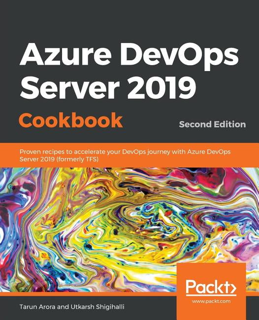 Azure DevOps Server 2019 Cookbook, (Paperback)