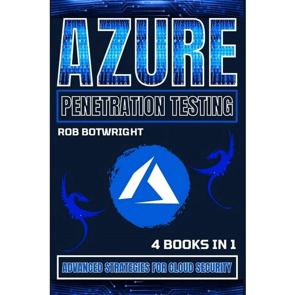 Azure Penetration Testing: Advanced Strategies For Cloud Security, (Paperback)