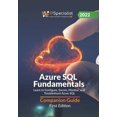 thumbnail image 1 of Azure SQL Fundamentals: Learn to Configure, Secure, Monitor, and Troubleshoot Azure SQL - Companion Guide: First Edition, (Paperback), 1 of 1