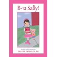 thumbnail image 1 of B-12 Sally!, (Paperback), 1 of 1