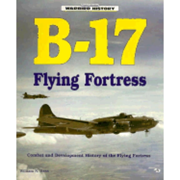 Pre-Owned B-17 Flying Fortress (Paperback) 0879388811 9780879388812