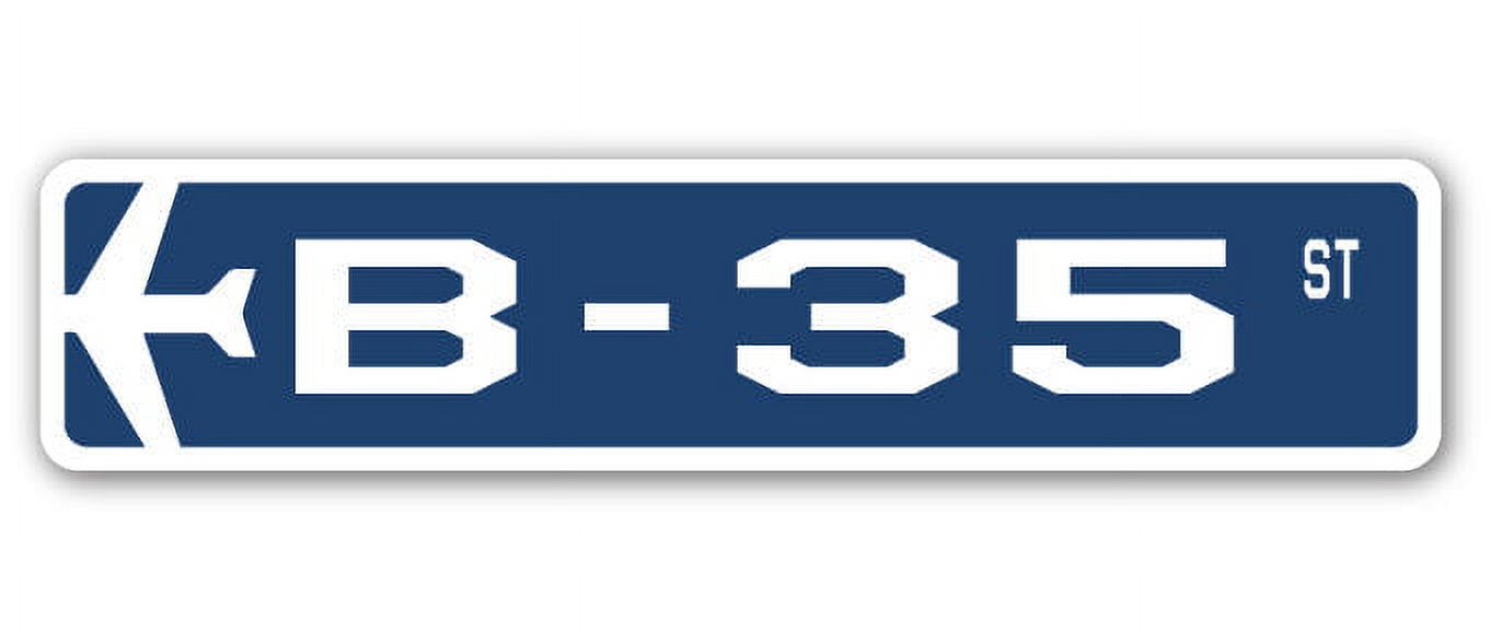 B-35 Street Sign Air Force Aircraft Military | Indoor/Outdoor | 36 ...